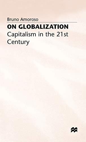 On Globalization Capitalism in the Twenty-First Century