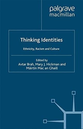 Thinking Identities Ethnicity, Racism and Culture