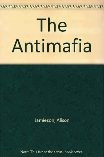The Antimafia Italy's Fight Against Organized Crime