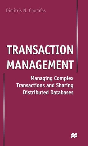 Transaction Management Managing Complex Transactions and Sharing Distributed Databases