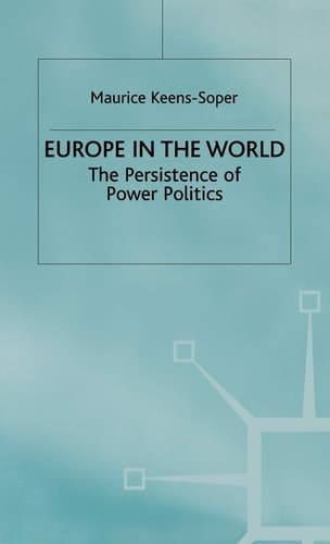 Europe in the World The Persistence of Power Politics