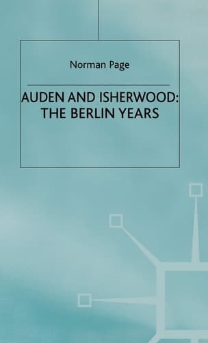 Auden and Isherwood The Berlin Years