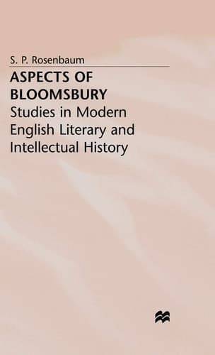 Aspects of Bloomsbury Studies in Modern English Literary and Intellectual History