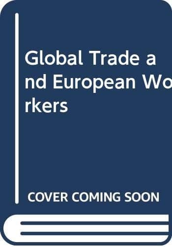 Global Trade and European Workers