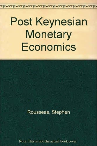 Post Keynesian Monetary Economics