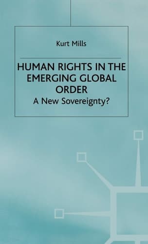 Human Rights in the Emerging Global Order A New Sovereignty?