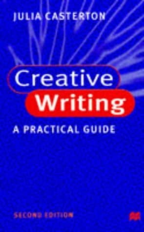 Creative Writing A Practical Guide