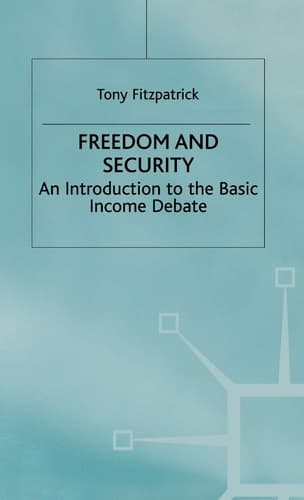 Freedom and Security An Introduction to the Basic Income Debate