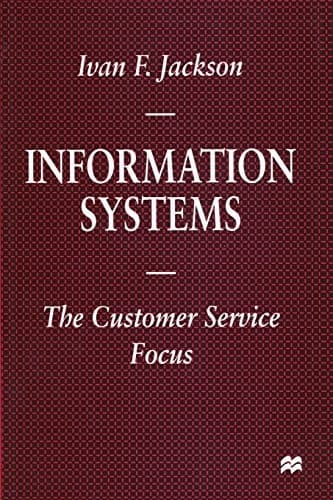 Information Systems The Customer Service Focus