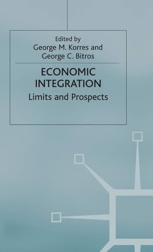 Economic Integration Limits and Prospects