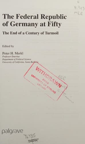 The Federal Republic of Germany at Fifty At the End of a Century of Turmoil