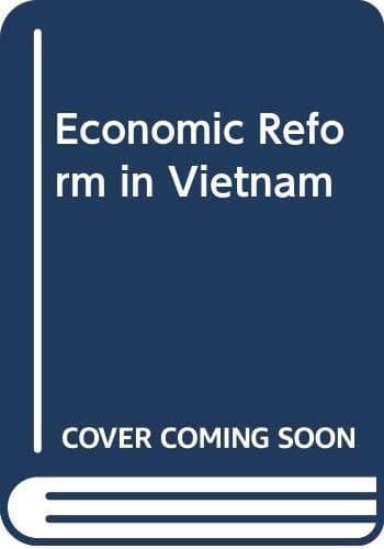 Economic Reform in Vietnam