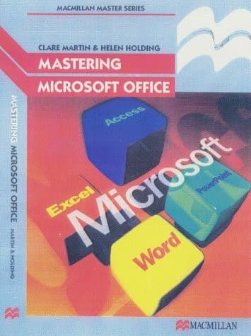 Mastering Microsoft Office