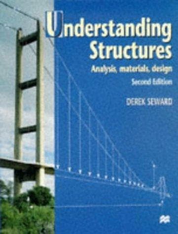 Understanding Structures Analysis, Materials, Design