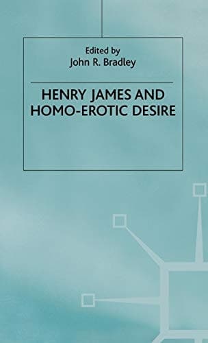 Henry James and Homo-Erotic Desire
