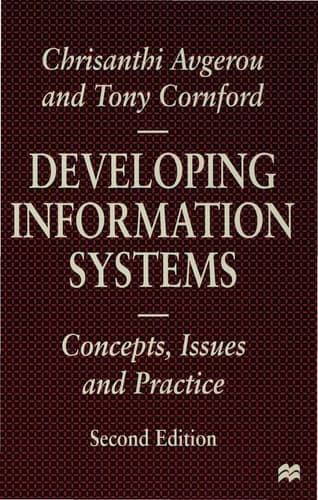 Developing Information Systems Concepts, Issues and Practice
