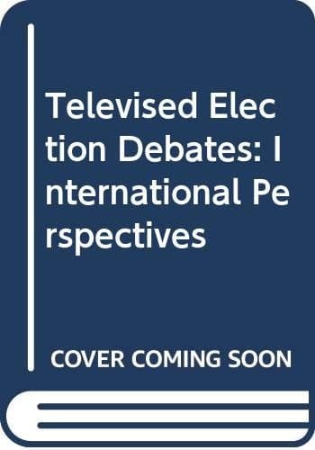 Televised Election Debates International Perspectives