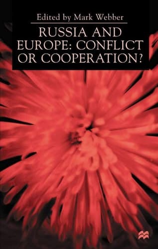Russia and Europe Conflict Or Cooperation?
