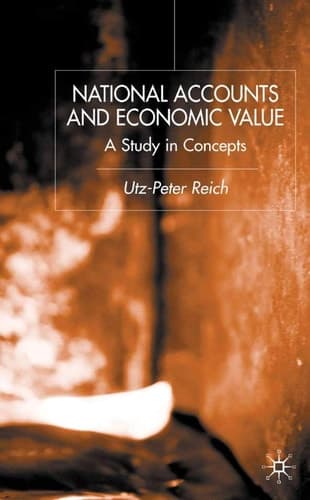 National Accounts and Economic Value A Study in Concepts