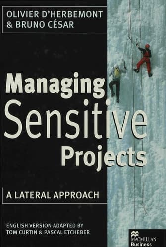 Managing Sensitive Projects A Lateral Approach