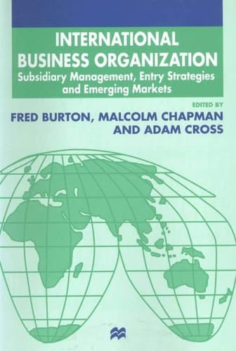 International Business Organization Subsidiary Management, Entry Strategies and Emerging Markets