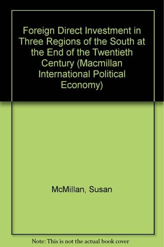Foreign Direct Investment in Three Regions of the South at the End of the Twentieth Century