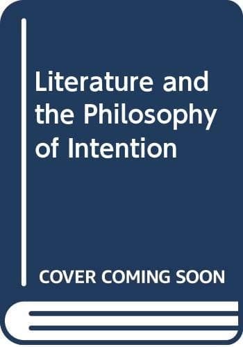 Literature and the Philosophy of Intention