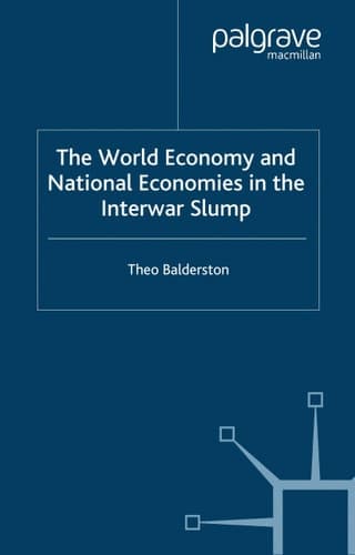 The World Economy and National Economies in the Interwar Slump