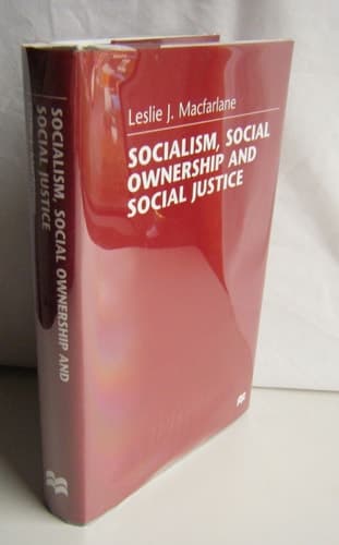 Socialism, Social Ownership, and Social Justice