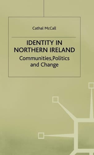 Identity in Northern Ireland: Communities, Politics and Change
