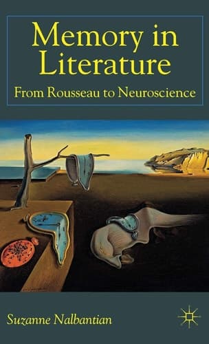 Memory in Literature From Rousseau to Neuroscience