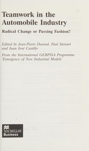 Teamwork in the Automobile Industry Radical Change or Passing Fashion?