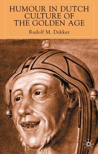 Humour in Dutch Culture of the Golden Age