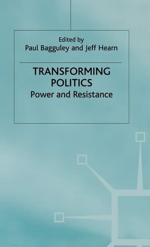 Transforming Politics Power and Resistance
