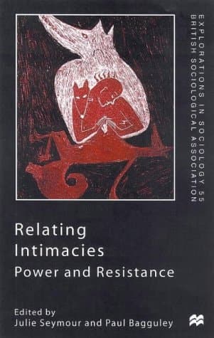 Relating Intimacies Power and Resistance