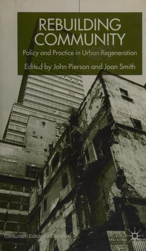 Rebuilding Community Policy and Practice in Urban Regeneration