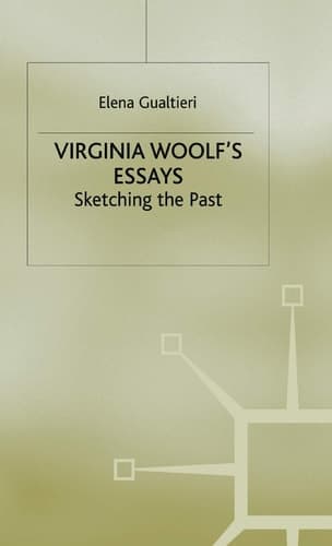Virginia Woolf's Essays Sketching the Past