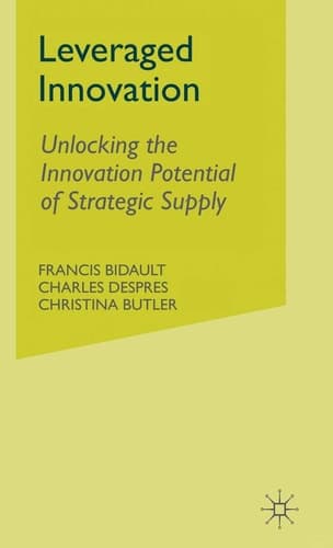 Leveraged Innovation Unlocking the Innovation Potential of Strategic Supply