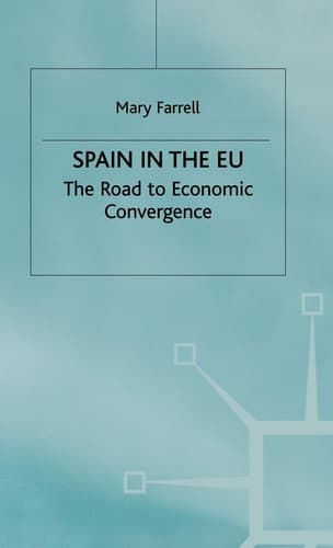 Spain in the E.U. The Road to Economic Convergenc The Road to Economic Convergence