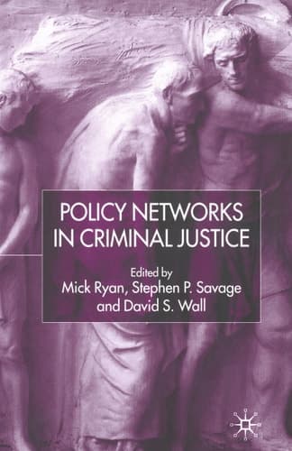 Policy Networks in Criminal Justice