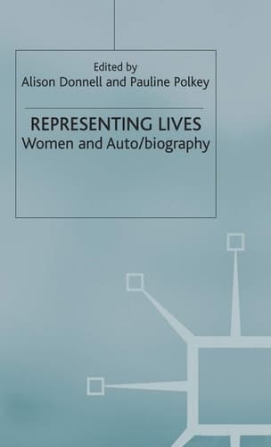 Representing Lives Women and Auto/biography