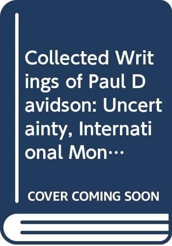 The Collected Writings of Paul Davidson