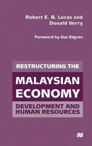 Restructuring the Malaysian Economy Development and Human Resources