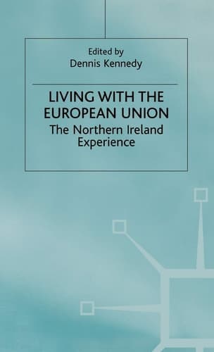 Living with the European Union The Northern Ireland Experience