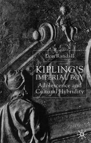 Kipling’s Imperial Boy: Adolescence and Cultural Hybridity