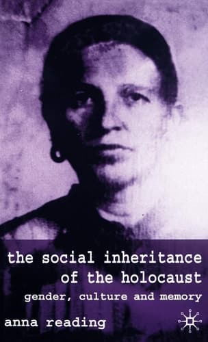 The Social Inheritance of the Holocaust Gender, Culture and Memory