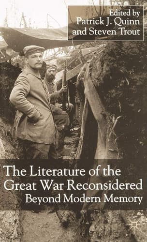 The Literature of the Great War Reconsidered Beyond Modern Memory