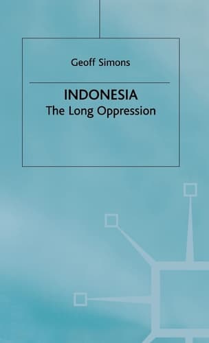 Indonesia The Long Oppression