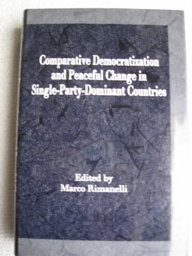 Comparative Democratization and Peaceful Change in Single-party-dominant Countries