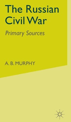 The Russian Civil War Primary Sources